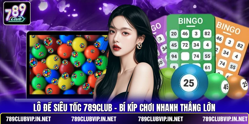 Lô Đề Siêu Tốc