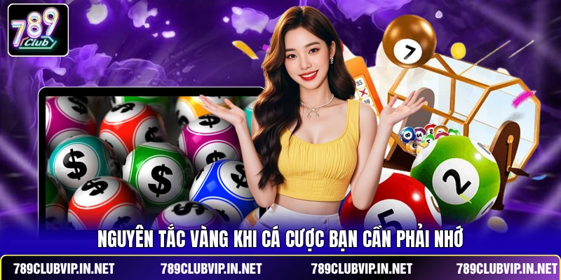 Nguyên tắc vàng khi cá cược bạn cần phải nhớ
