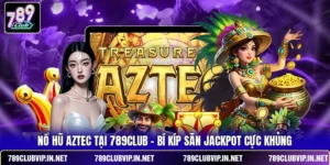 Nổ Hũ Aztec